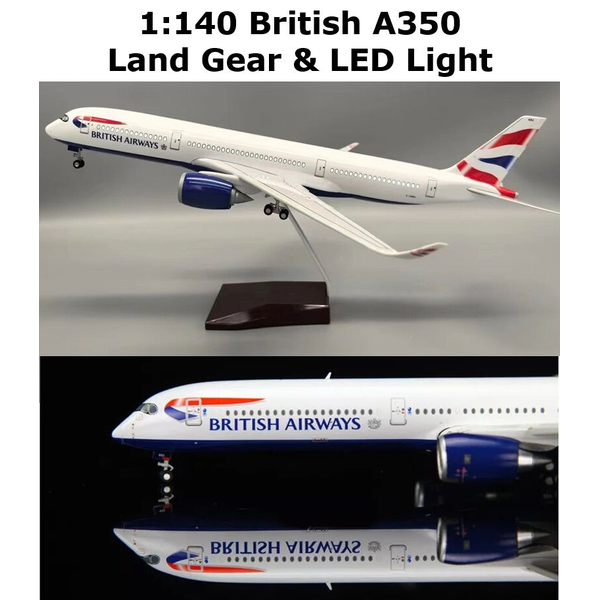 1:140 British Airways A350 Plane Model / LED Light &amp; Wheel Airbus Aircraft Model