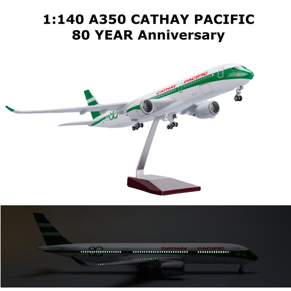 1:140 Cathay Pacific A350 80 YEAR Plane Model LED Light Wheel Airbus Plane Model